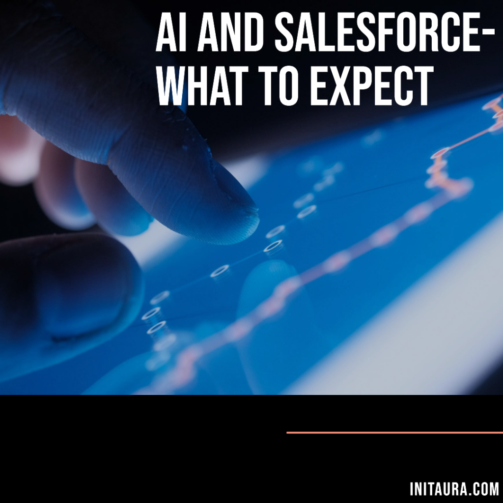 AI and Salesforce - What to expect